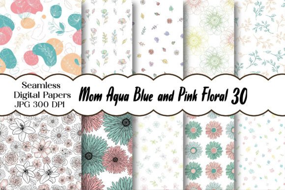 Download Mom Aqua Blue and Pink Floral Digital - Blue Collection